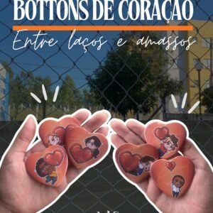 Bottons Entre Laços e Amassos